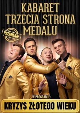 Dziwnów Wydarzenie Kabaret Kabaret Trzecia Strona Medalu - w nowym programie "Kryzys złotego wieku"